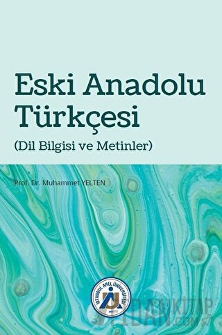 Eski Anadolu Türkçesi Muhammet Yelten