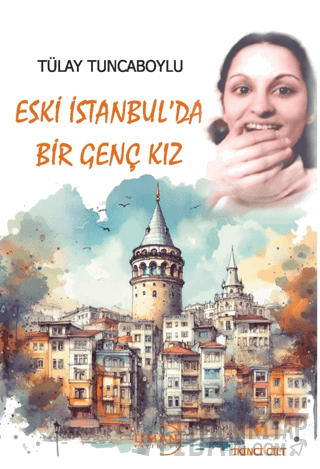 Eski İstanbul’da Bir Genç Kız Tülay Tuncaboylu