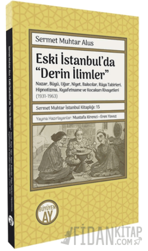 Eski İstanbul’da “Derin İlimler” Sermet Muhtar Alus