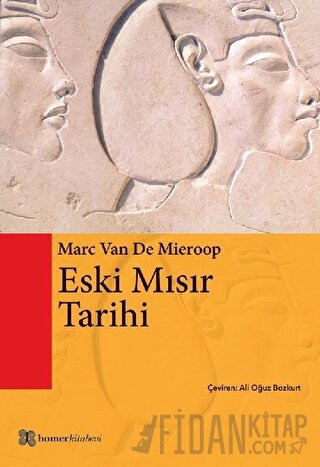 Eski Mısır Tarihi Marc Van De Mieroop