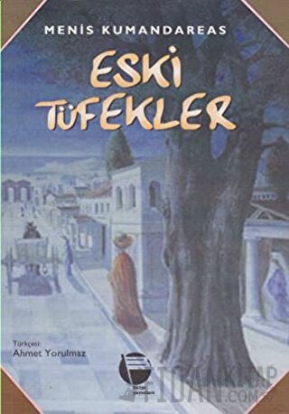 Eski Tüfekler Menis Kumandareas