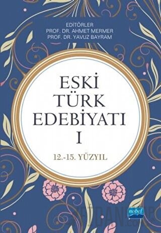 Eski Türk Edebiyatı 1 (12 - 15. Yıl) Atilla Batur