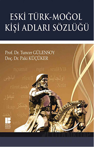 Eski Türk - Moğol Kişi Adları Sözlüğü Paki Küçüker