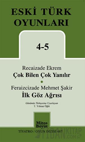 Eski Türk Oyunları 4-5 Çok Bilen Çok Yanılır - İlk Göz Ağrısı Feraizci