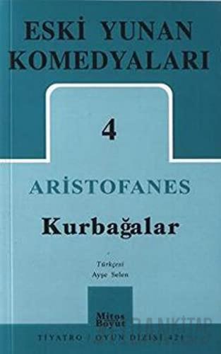 Eski Yunan Komedyaları 4: Kurbağalar Aristophanes