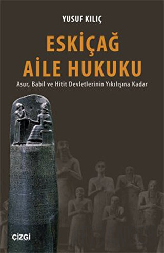 Eskiçağ Aile Hukuku Yusuf Kılıç