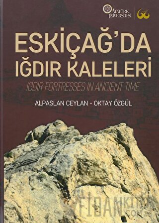 Eskiçağ’da Iğdır Kaleleri (Ciltli) Alpaslan Ceylan