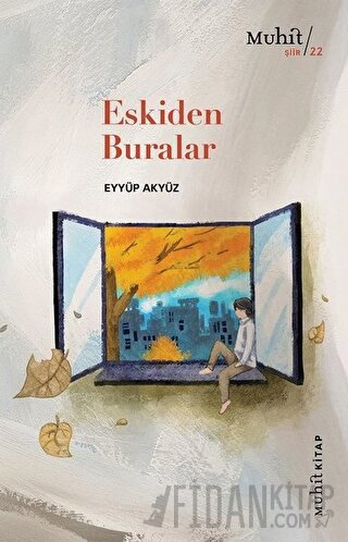 Eskiden Buralar Eyyüp Akyüz