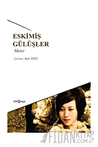 Eskimiş Gülüşler Meier