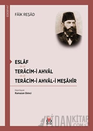 Eslaf - Teracim-i Ahval - Tercim-i Ahval-ı Meşahir Faik Reşad