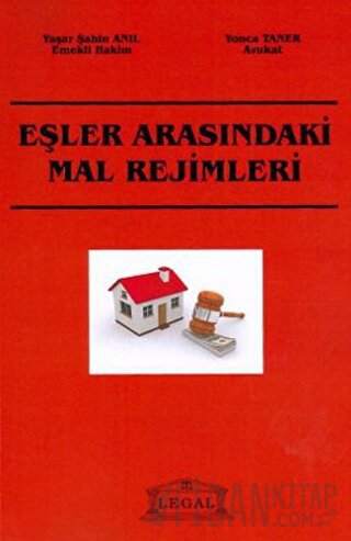 Eşler Arasındaki Mal Rejimleri Yaşar Şahin Anıl