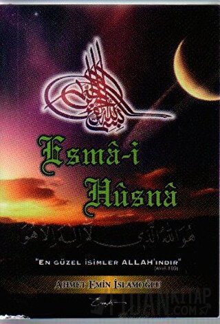 Esma-i Hüsna - 40 Hadis Ahmet Emin İslamoğlu