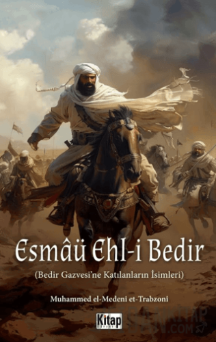 Esmaü Ehl-i Bedir Muhammed El Medeni Et Trabzoni