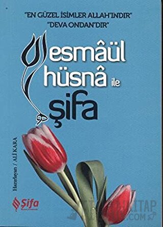 Esmaül Hüsna ile Şifa Ali Kara