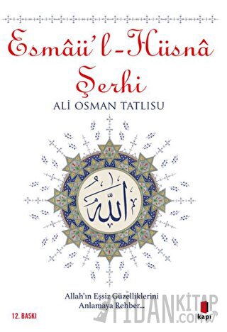 Esmaü'l-Hüsna Şerhi Ali Osman Tatlısu