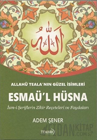 Esmaü'l Hüsna Adem Şener