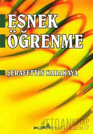 Esnek Öğrenme Şerafettin Karakaya