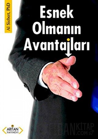 Esnek Olmanın Avantajları Al Siebert