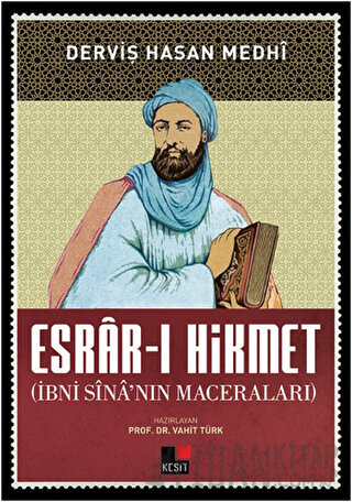 Esrar-ı Hikmet (İbni Sina’nın Maceraları) Derviş Hasan Medhi