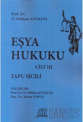 Eşya Hukuku Cilt 3 O. Gökhan Antalya