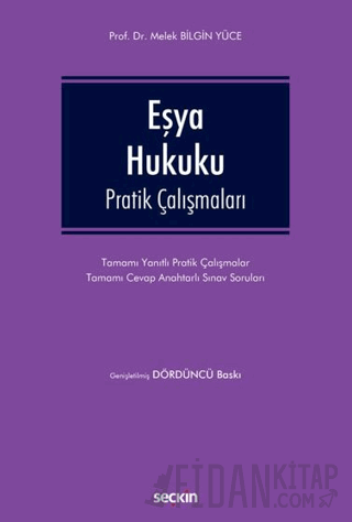 Eşya Hukuku Pratik Çalışmaları Tamamı Yanıtlı Pratik Çalışmalar – Tama