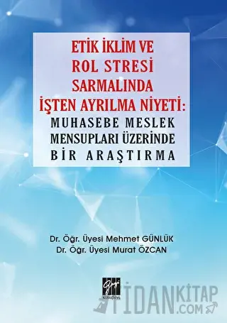 Etik İklim ve Rol Stresi Sarmalında İşten Ayrılma Niyeti: Muhasebe Mes