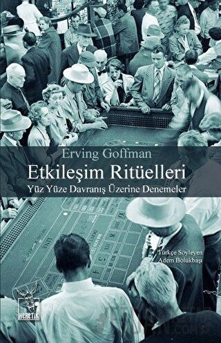 Etkileşim Ritüelleri Erving Goffman