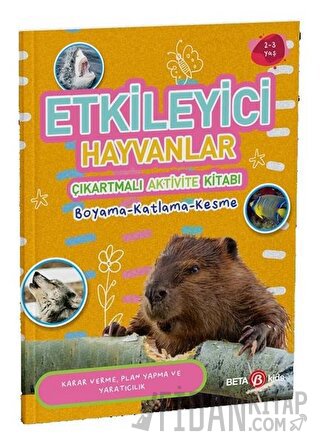 Etkileyici Hayvanlar - Çıkartmalı Aktivite Kitabı Buket Kurt