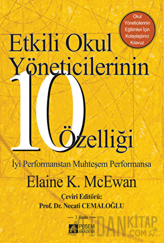 Etkili Okul Yöneticilerinin 10 Özelliği Elaine K. McEwan