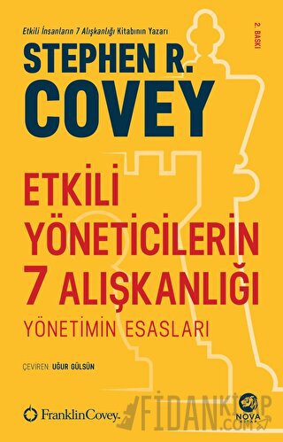 Etkili Yöneticilerin 7 Alışkanlığı Stephen R. Covey