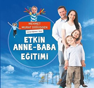 Etkin Anne - Baba Eğitimi Mehmet Murat Döğüşgen