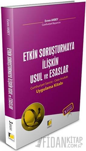 Etkin Soruşturmaya İlişkin Usul ve Esaslar Evren Akbey