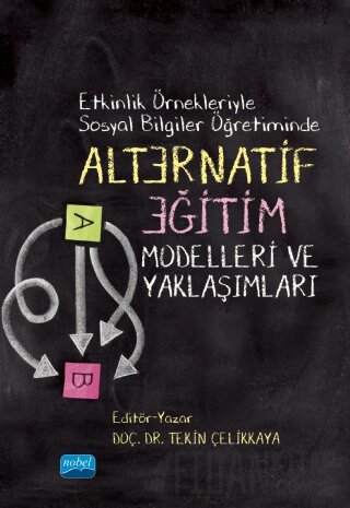 Etkinlik Örnekleriyle Sosyal Bilgiler Öğretiminde Alternatif Eğitim Mo