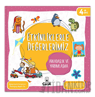 Etkinliklerle Değerlerimiz - Arkadaşlık ve Yardımlaşma Ayşen Oy