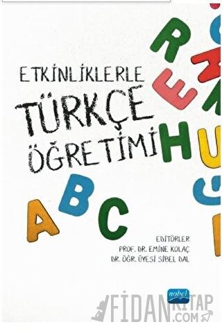 Etkinliklerle Türkçe Öğretimi Emine Kolaç