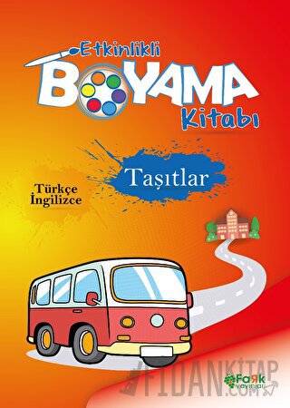 Etkinlikli Boyama Kitabı Taşıtlar Kolektif