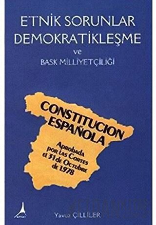 Etnik Sorunlar Demokratikleşme ve Bask Milliyetçiliği Yavuz Çilliler