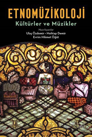 Etnomüzikoloji - Kültürler ve Müzikler Evrim Hikmet Öğüt