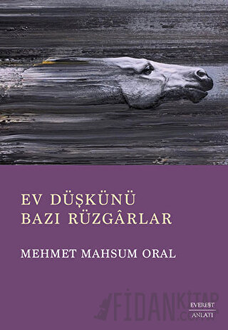 Ev Düşkünü - Bazı Rüzgarlar Mehmet Mahsum Oral