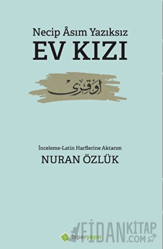 Ev Kızı Necip Asım Yazıksız