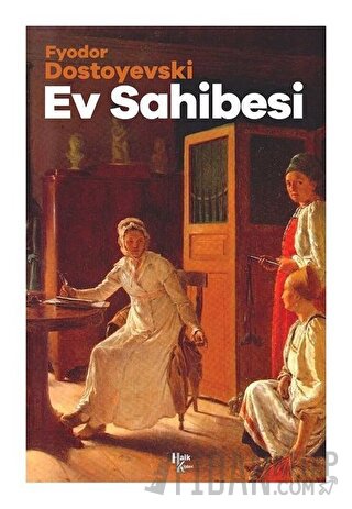 Ev Sahibesi Fyodor Mihayloviç Dostoyevski