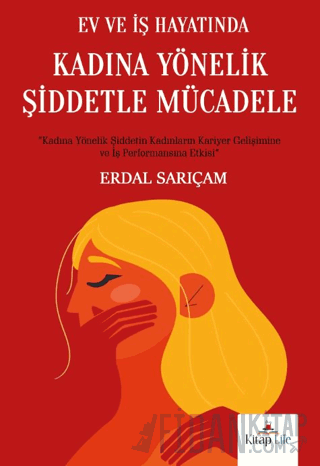 Ev ve İş Hayatında Kadına Yönelik Şiddetle Mücadele Erdal Sarıçam