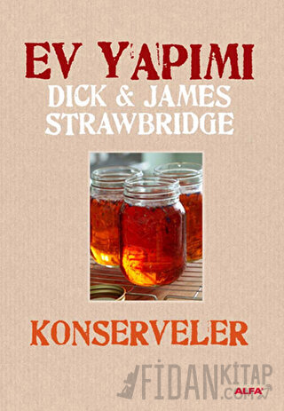 Ev Yapımı Konserveler (Ciltli) Dick Strawbridge