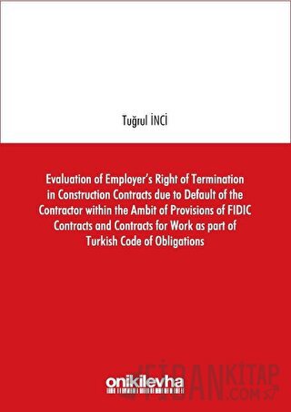 Evaluation of Employer's Right of Termination in Construction Contract