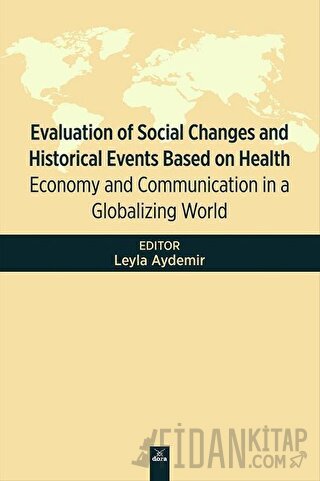 Evaluation Of Social Changes and Historical Events Based on Health Ley