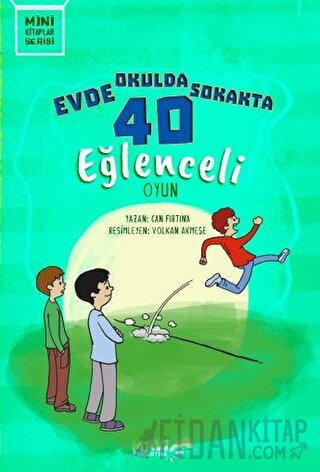 Evde Okulda Sokakta 40 Eğlenceli Oyun Can Fırtına