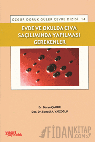 Evde ve Okulda Cıva Saçılımında Yapılması Gerekenler Derya Çamur