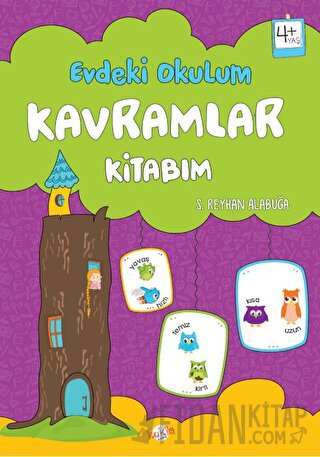 Evdeki Okulum / Kavramlar Kitabım 4+ Yaş S. Reyhan Alabuğa