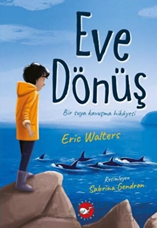 Eve Dönüş Eric Walters