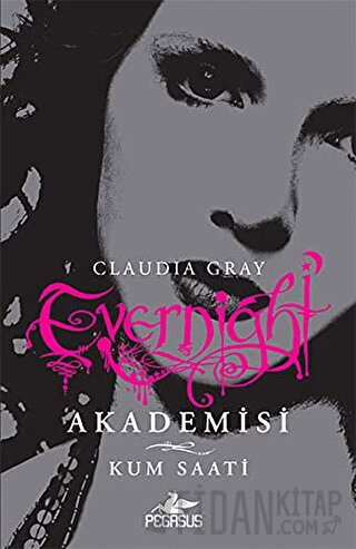 Evernight Akademisi 3 Claudia Gray